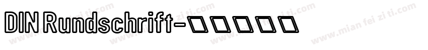 DIN Rundschrift字体转换